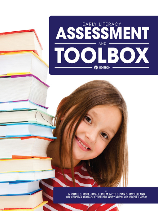 Title details for Early Literacy Assessment and Toolbox by Michael S. Mott - Available